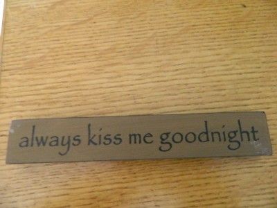 always kiss me goodnight MUSTARD Mini Shelf Block Sign  