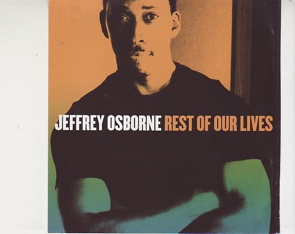 JEFFREY OSBORNE REST OF OUR LIVES CD 2003 730099118323  