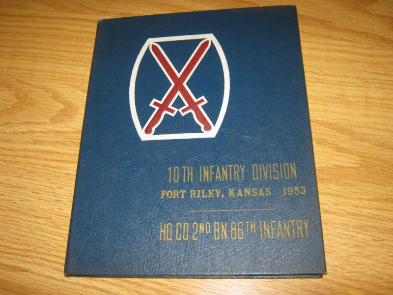 10TH INFANTRY FORT RILEY KANSAS 1953 86TH INFANTRY  
