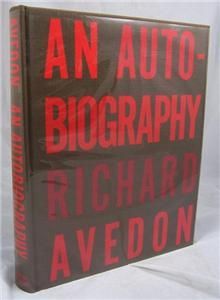 An Autobiography RICHARD AVEDON 1st Edition 1993  