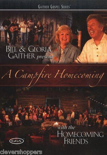 Bill & Gloria Gaither   A Campfire Homecoming (DVD,  617884476991 