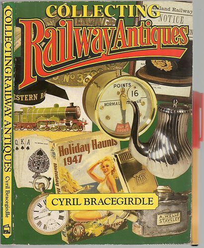 Collecting RAILWAY ANTIQUES 144pg Railroad Handbook EC  