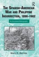 Spanish american War and Philippine Insurrection, 1898  9780415999571 